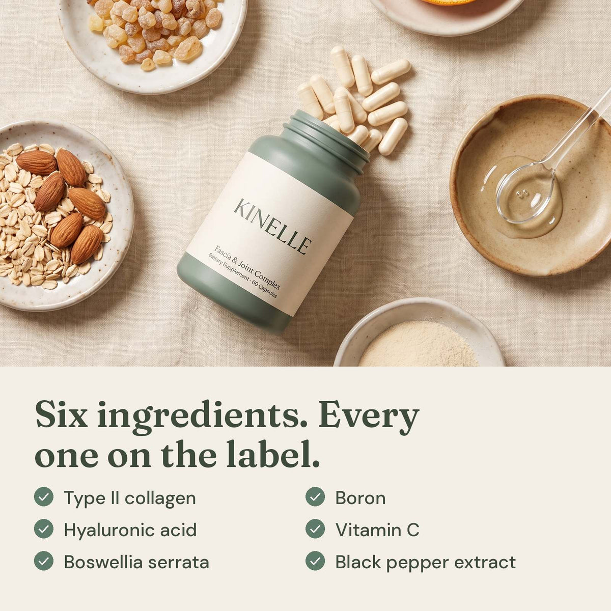 Six ingredients: type II collagen, hyaluronic acid, Boswellia serrata, boron, vitamin C, black pepper extract